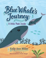 Blue Whale's Journey: A little Peek Inside B0HHBZH7W8 Book Cover