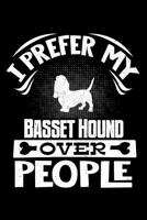 I Prefer My Basset Hound Over People: Basset Hound 2020 Calender 1078247986 Book Cover