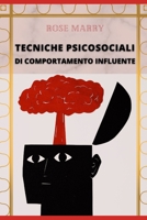 Tecniche Psicosociali Di Comportamento Influente B0B9QPYGTB Book Cover