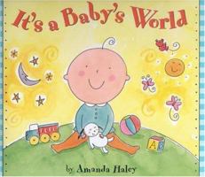 It's a Baby's World 0316345962 Book Cover