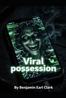 Viral possession. B0H58N6CVC Book Cover