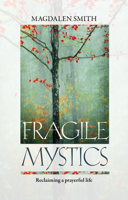 Fragile Mystics 0281073848 Book Cover