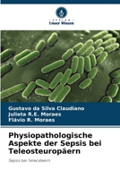 Physiopathologische Aspekte der Sepsis bei Teleosteuropäern: Sepsis bei Teleosteern 6205948117 Book Cover