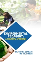 Envireonmental Pedagogy: A Creative Approch 132967216X Book Cover