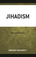 Jihadism: Past and Present 149857596X Book Cover