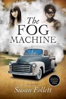 The Fog Machine 1941038506 Book Cover