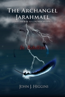In Rebellion (Book II the Archangel Jarahmael and the War to Conquer Heaven) 198330459X Book Cover