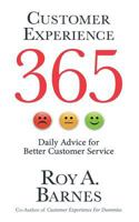 Customer Experience 365: Daily Advice for Better Customer Service 1508651159 Book Cover