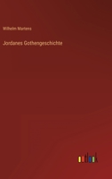 Jordanes Gothengeschichte 3863827228 Book Cover