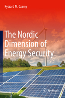 The Nordic Dimension of Energy Security 3030370429 Book Cover