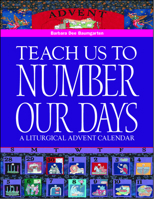 Teach Us to Number Our Days: A Liturgical Advent Calendar 0819217654 Book Cover