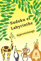 Sudoku et Labyrinthe: Un magnifique cahier d’activités pour enfants | Plus de 100 activités | Sudoku, Labyrinthe...| A partir de 8 ans. B088LFRXJJ Book Cover