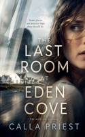 The Last Room at Eden Cove (A Perfect Place to Disappear) B0H28DZWQ9 Book Cover