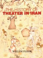 The History of Theater in Iran 0934211299 Book Cover