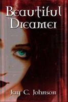 Beautiful Dreamer 1413763944 Book Cover
