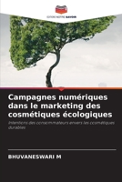 Campagnes numériques dans le marketing des cosmétiques écologiques (French Edition) 620930639X Book Cover