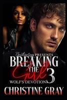 Breaking The Girl 3: Wolf's Devotion B09YYJ991W Book Cover