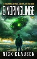 Eindringlinge 2: Ein Alien-Invasions-Thriller (German Edition) B0FN76X8L9 Book Cover