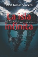 La isla infinita (Spanish Edition) B0DYZWDFYR Book Cover