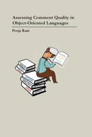 Assessing Comment Quality in Object-Oriented Languages 1678175722 Book Cover