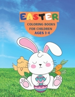 Easter Coloring Book for children age 1-4: Happy Easter Coloring Book for Boys and Girls, Easter Coloring Book For Toddlers, Easter Animals Coloring A B08XN9G5BG Book Cover