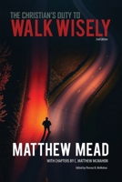 Christian's Duty to Walk Wisely 1626631549 Book Cover