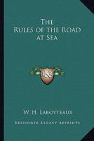 The Rules of the Road at Sea 1162802111 Book Cover