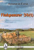 Flakpanzer 38 (Armour in Focus) 8372190267 Book Cover