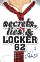 Secrets, Lies and Locker 62 085738483X Book Cover