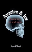Avarice & Ice Poetic Longings 9363307492 Book Cover