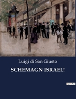 Schemagn Israel! (Italian Edition) B0CJB5G67M Book Cover