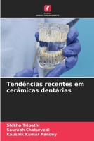 Tendências recentes em cerâmicas dentárias (Portuguese Edition) 6630043960 Book Cover