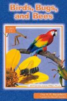 Birds, Bugs, and Bees 0932859909 Book Cover