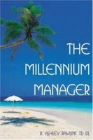 The Millennium Manager 1425904696 Book Cover