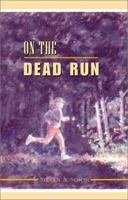 On the Dead Run 0738839639 Book Cover