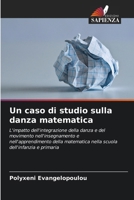 Un caso di studio sulla danza matematica (Italian Edition) 6208086310 Book Cover
