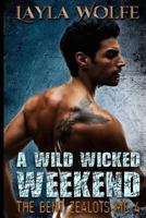 A Wild Wicked Weekend 153555875X Book Cover