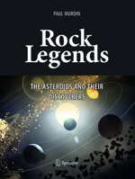 Rock Legends: The Asteroids and Their Discoverers 3319318357 Book Cover