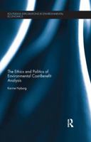 The Ethics and Politics of Environmental Cost-Benefit Analysis 1138215090 Book Cover