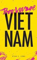 Bon Voyage Vietnam 0999243632 Book Cover