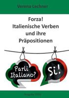 Forza! Italienische Verben und ihre Präpositionen 3739201606 Book Cover