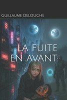 La fuite en avant (French Edition) B0GKFV543M Book Cover