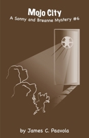Mojo City : A Sonny and Breanne Mystery #6 1736413449 Book Cover