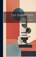 Die Bakterien 1022667181 Book Cover