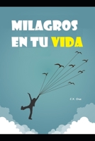 Milagros en tu vida B09FC3RWXX Book Cover