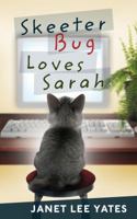 Skeeter Bug Loves Sarah 1632326108 Book Cover