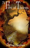 A Fire of Thorns 0615907040 Book Cover