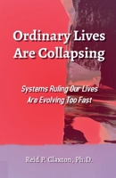 Ordinary Lives Are Collapsing 1972456008 Book Cover