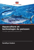 Aquaculture et technologie du poisson:: Principes, applications et économie (French Edition) 620676317X Book Cover