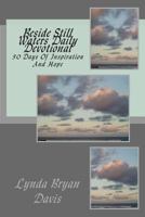 Beside Still Waters Daily Devotional: 30 Days Of Inspiration And Hope 1467940763 Book Cover